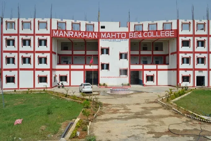 Manrakhan Mahto B.Ed. College, Ranchi
