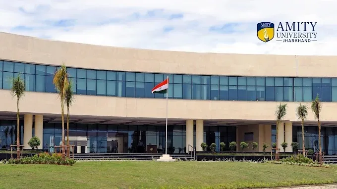 Amity University Jharkhand, Ranchi