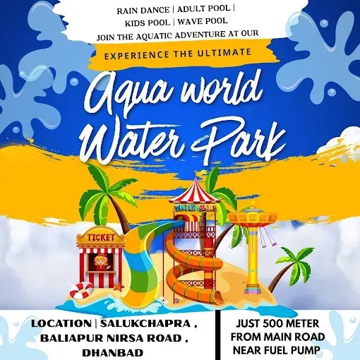 AQUA WORLD WATER PARK DHANBAD